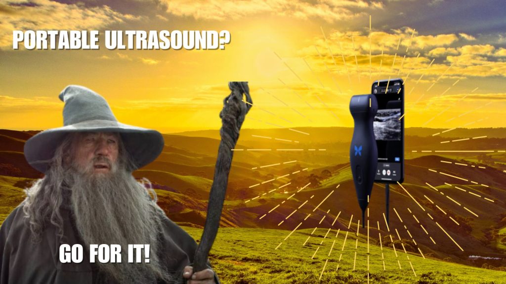 gandalf meme butterfly iQ portable ultrasound_theHotBleep