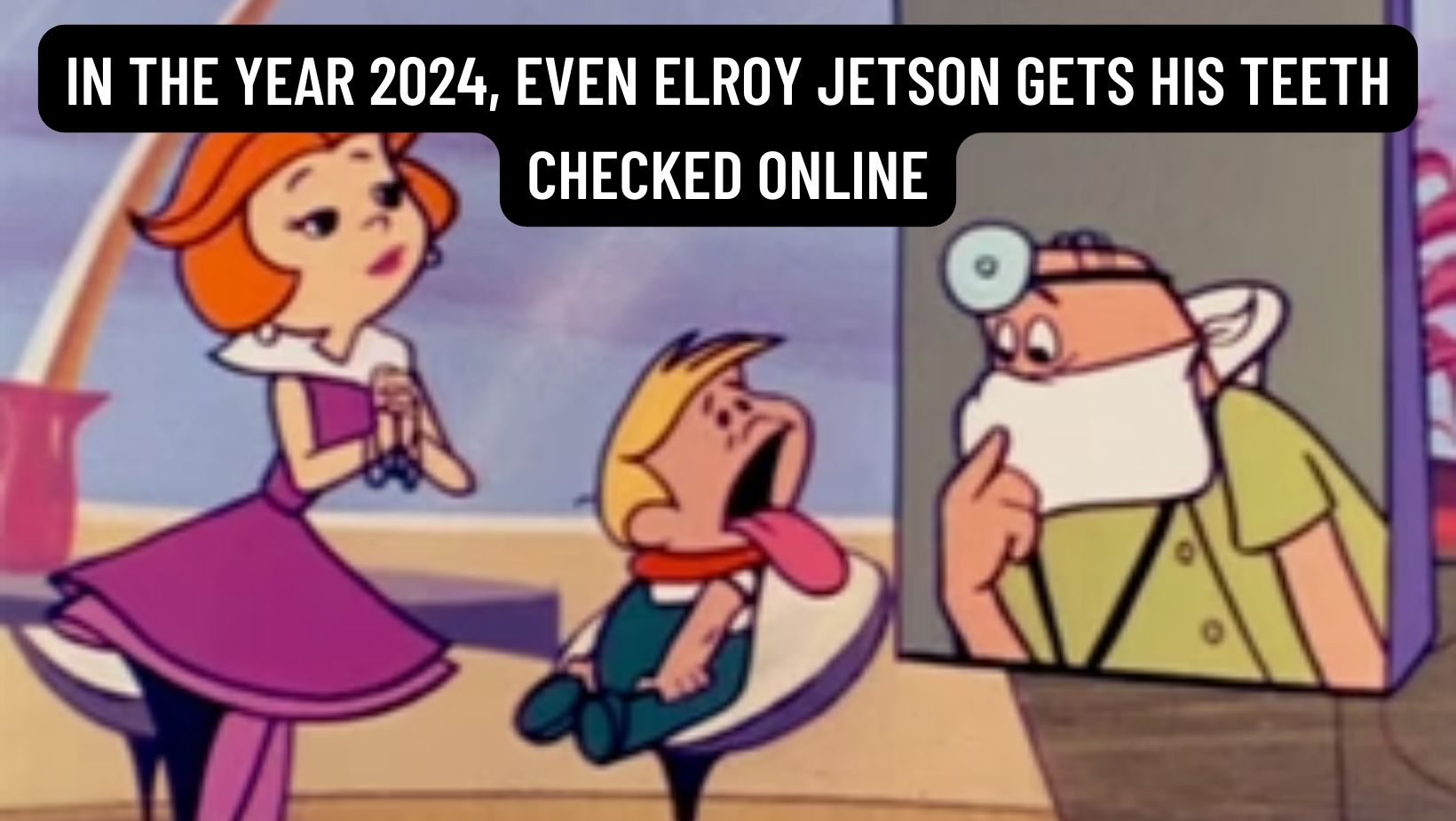 mouthwatch teledensitry In the year 2024, even George Jetson gets his teeth checked online_theHotBleep