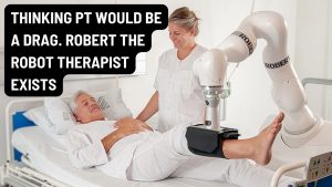 Meet ROBERT: The Future of Physiotherapy