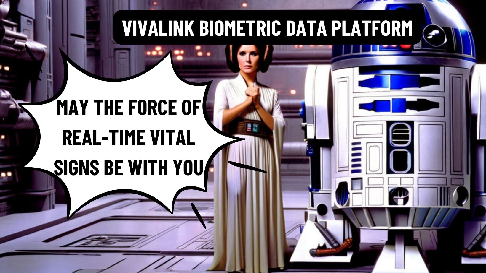 Vivalink Biometric Data Platform May the force of real-time vital signs be with you_theHotBleep