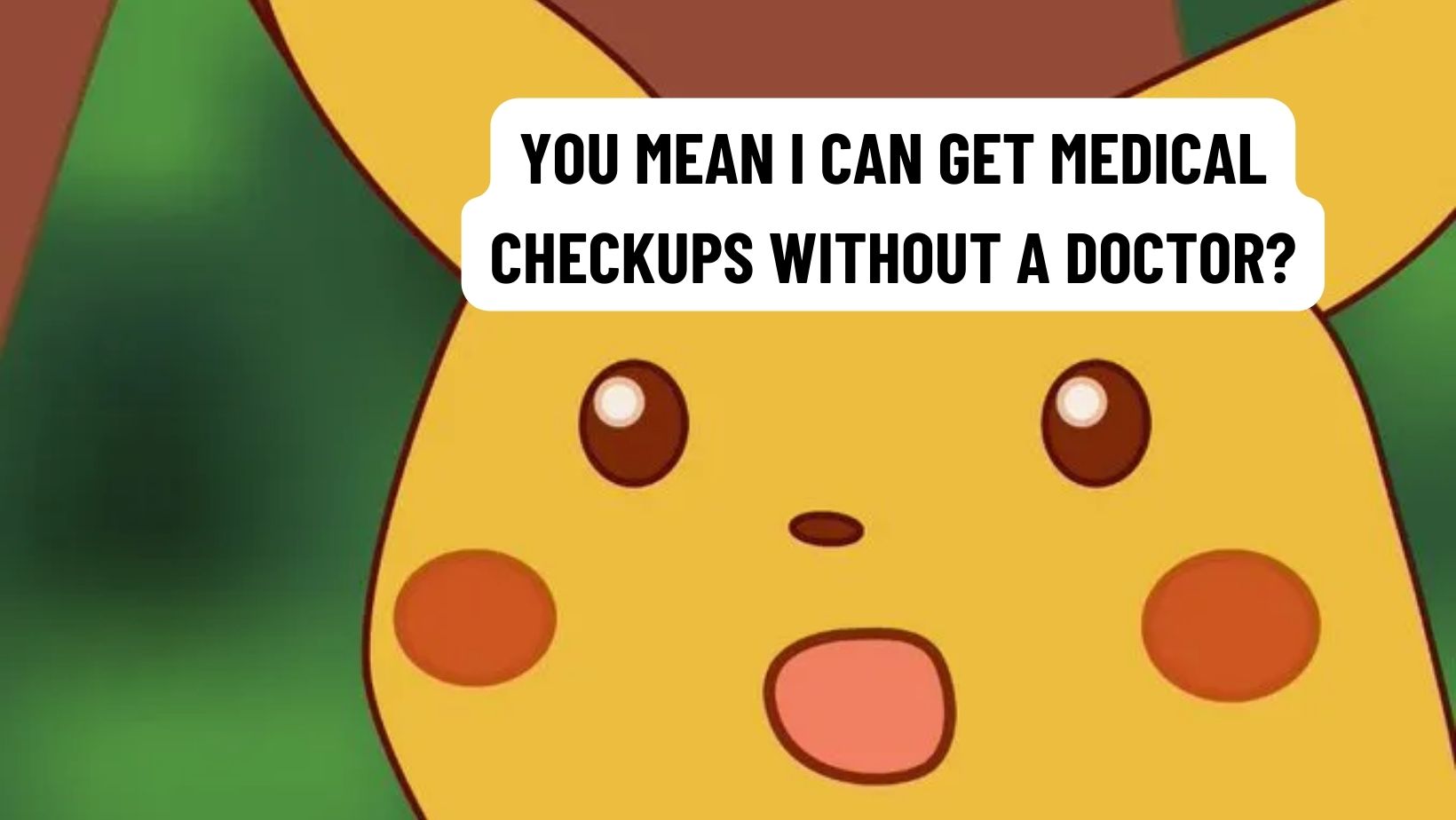 forward carepod medical checkups without a doctor pickachu face meme_theHotBleep